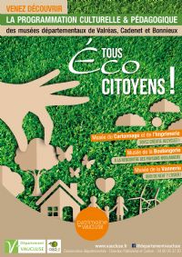 Exposition Tous éco-citoyens !. Du 9 octobre 2017 au 30 septembre 2018 à Valréas. Vaucluse. 